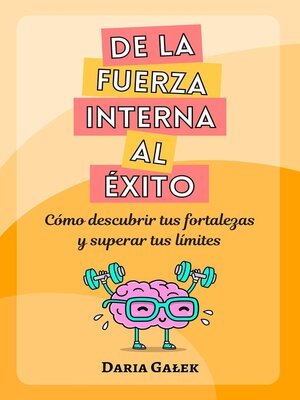 cover image of De la fuerza interna al éxito